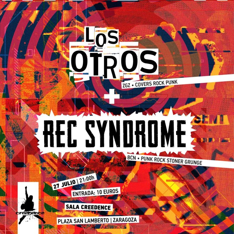 27 de julio en La Creedence a las 21h Concierto Los Otros + REC SYNDROME