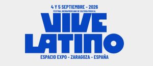 Vive Latino 2026: Zaragoza vuelve a vivir dos días de música sin parar